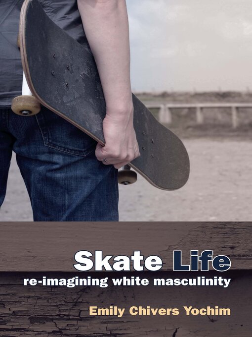 Title details for Skate Life by Emily Chivers Yochim - Available